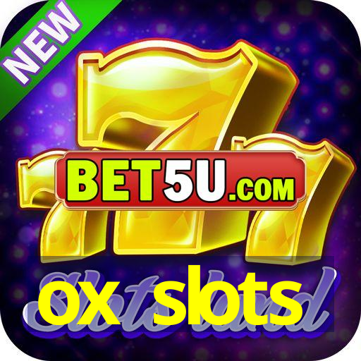 ox slots